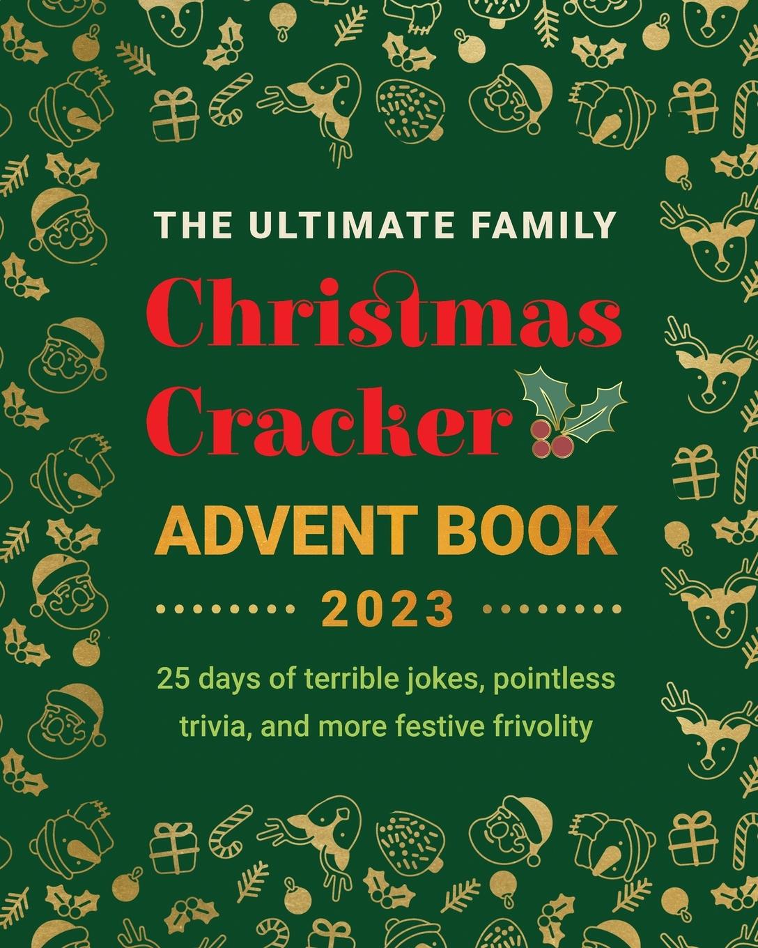 Vorderes Coverbild The Ultimate Family Christmas Cracker Advent Book