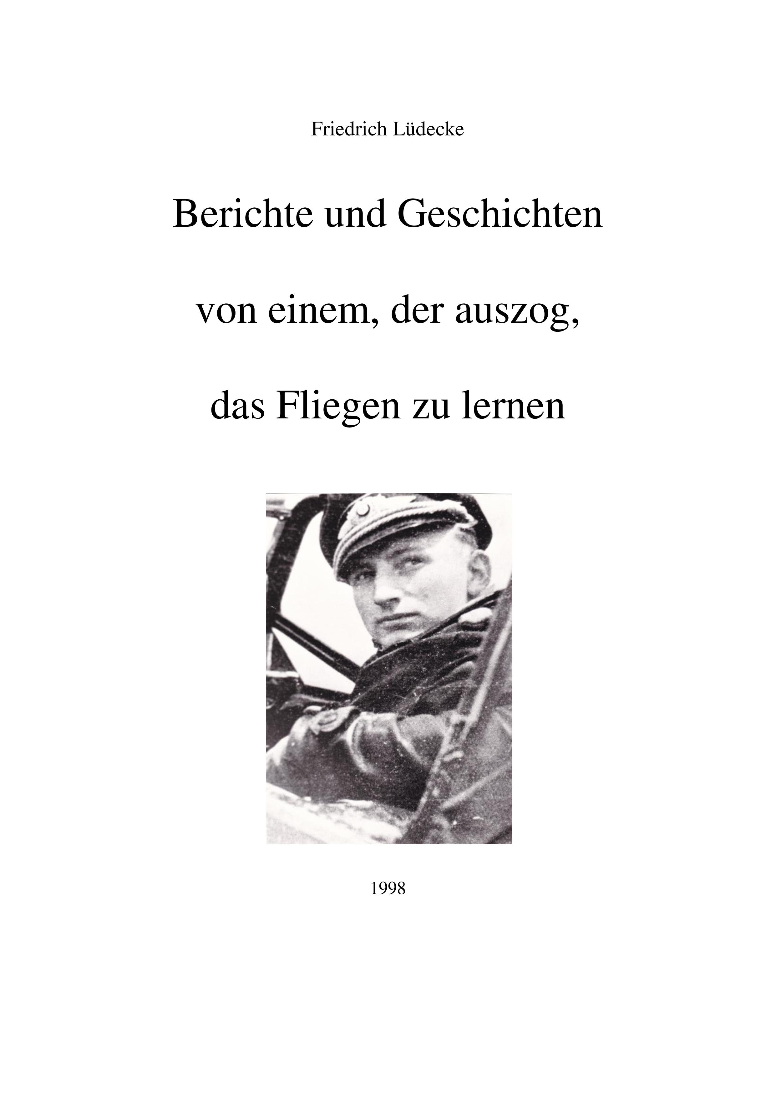 Vorderes Coverbild Berichte und Geschichten von einem, der auszog, das Fliegen zu lernen