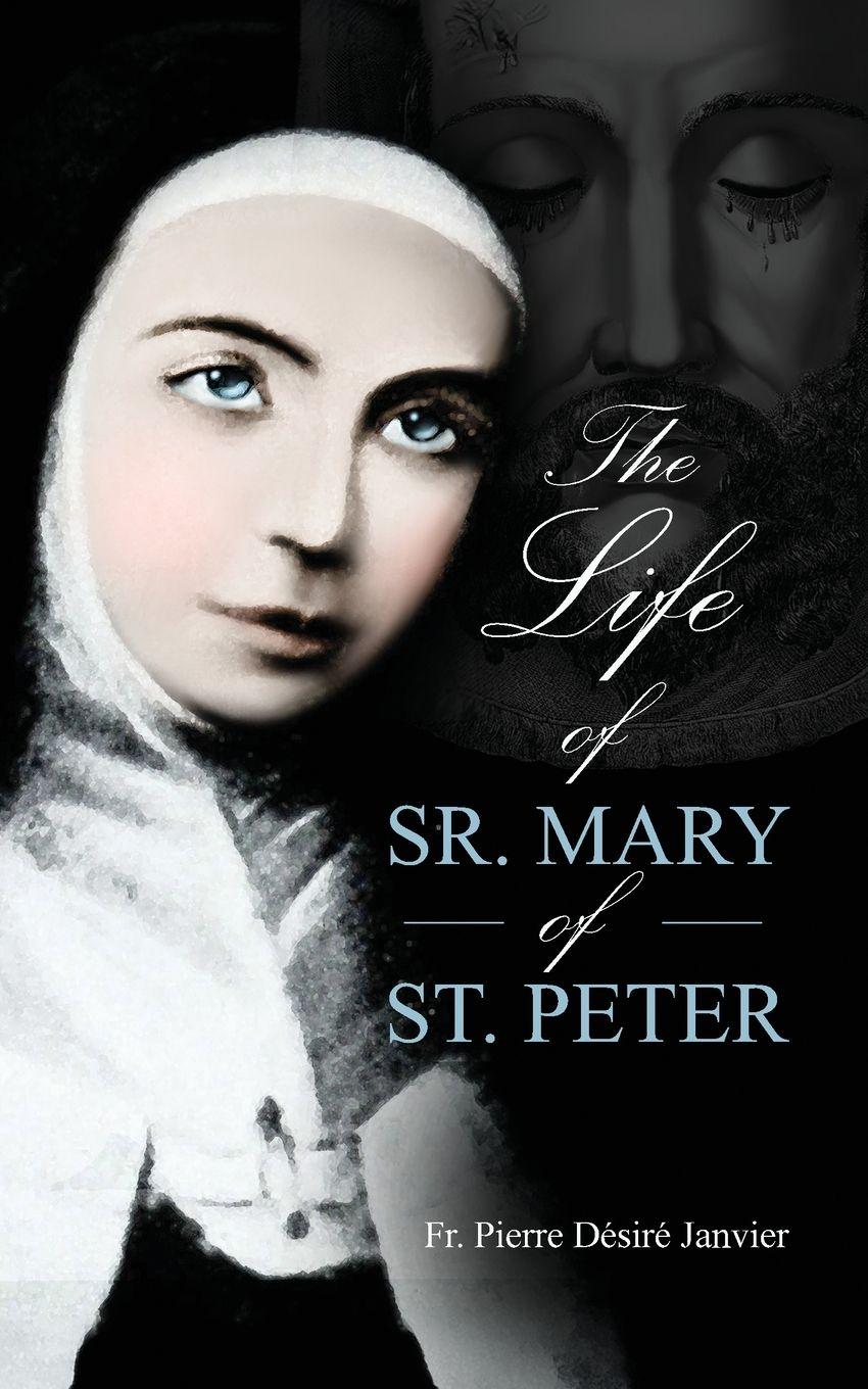 Vorderes Coverbild Life of Sister Mary St. Peter