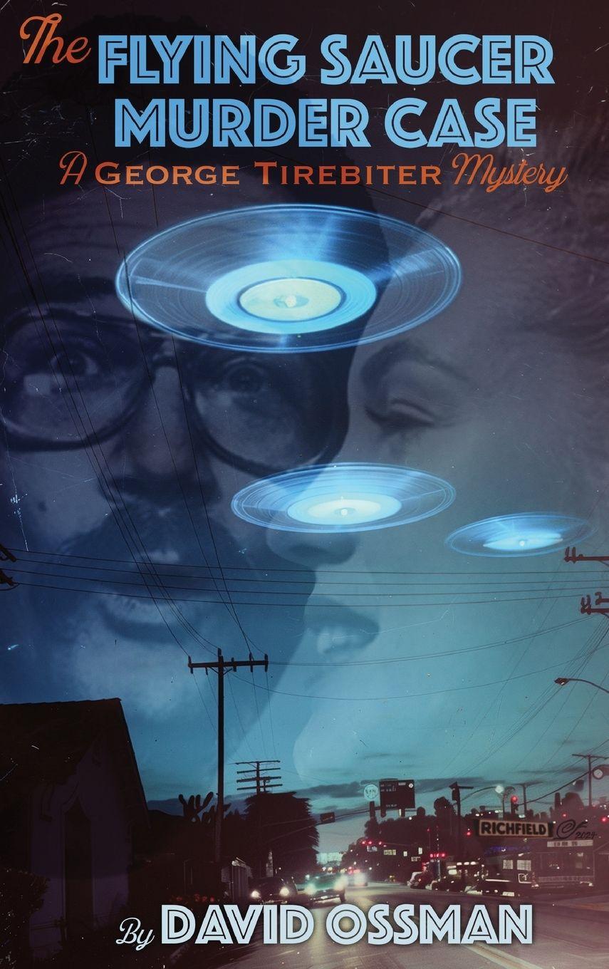 Vorderes Coverbild The Flying Saucer Murder Case - A George Tirebiter Mystery
