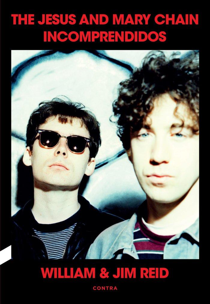 Vorderes Coverbild Incomprendidos: The Jesus and Mary Chain
