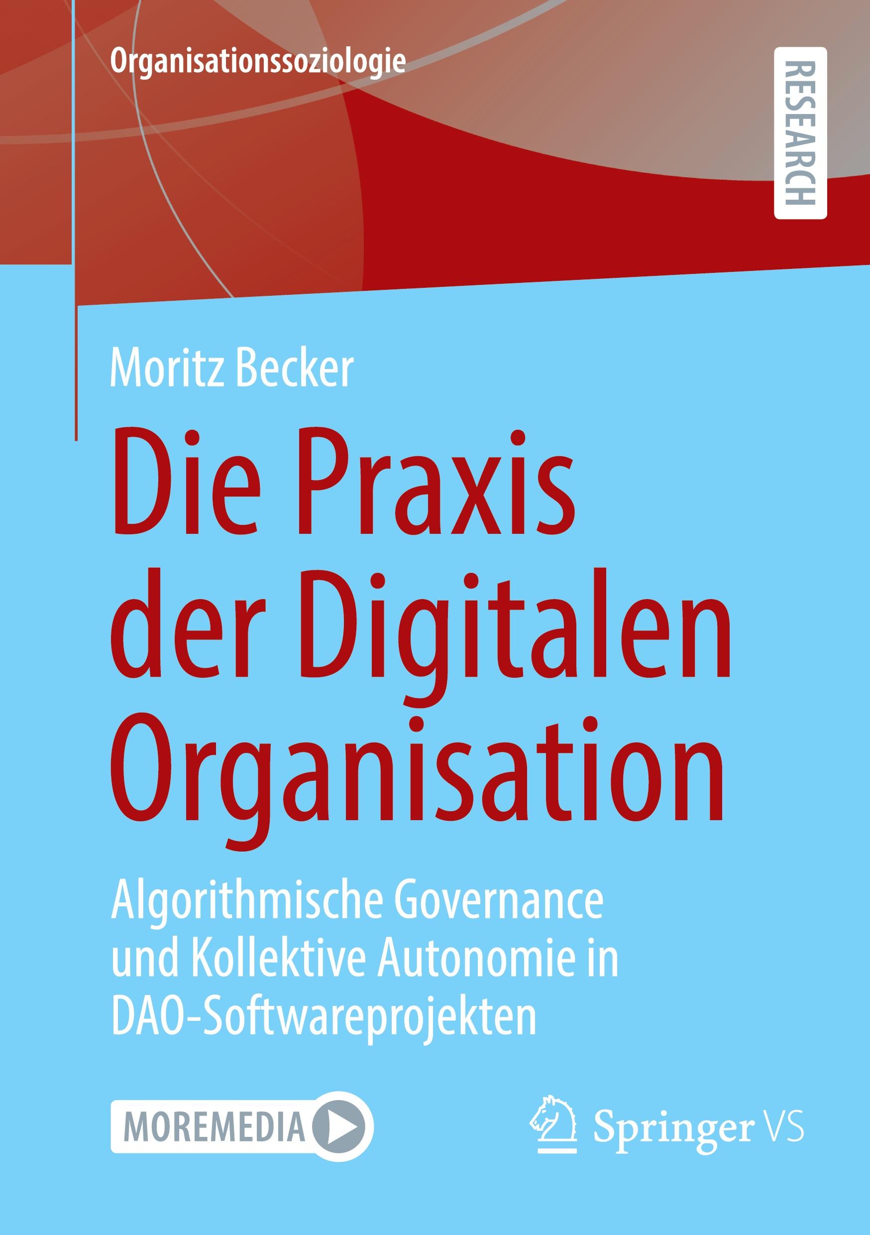 Vorderes Coverbild Die Praxis der Digitalen Organisation