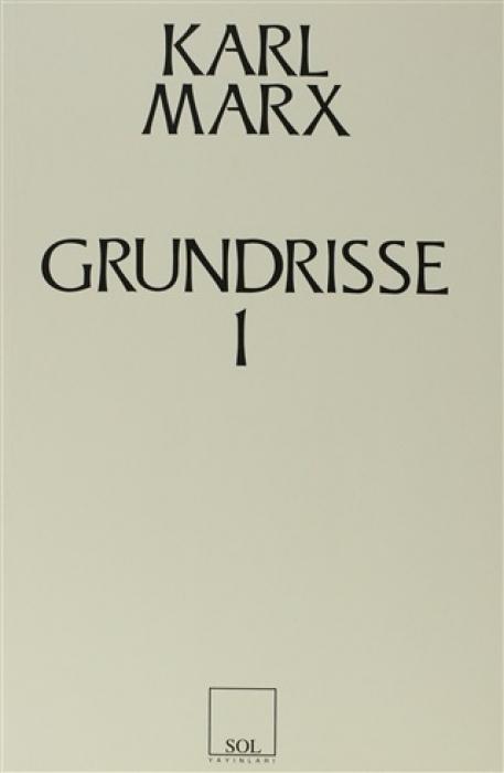 Vorderes Coverbild Grundrisse 1 - Ekonomi Politigin Elestirisinin Temelleri 1. Kitap