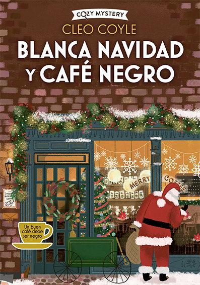 Vorderes Coverbild Blanca Navidad Y Café Negro