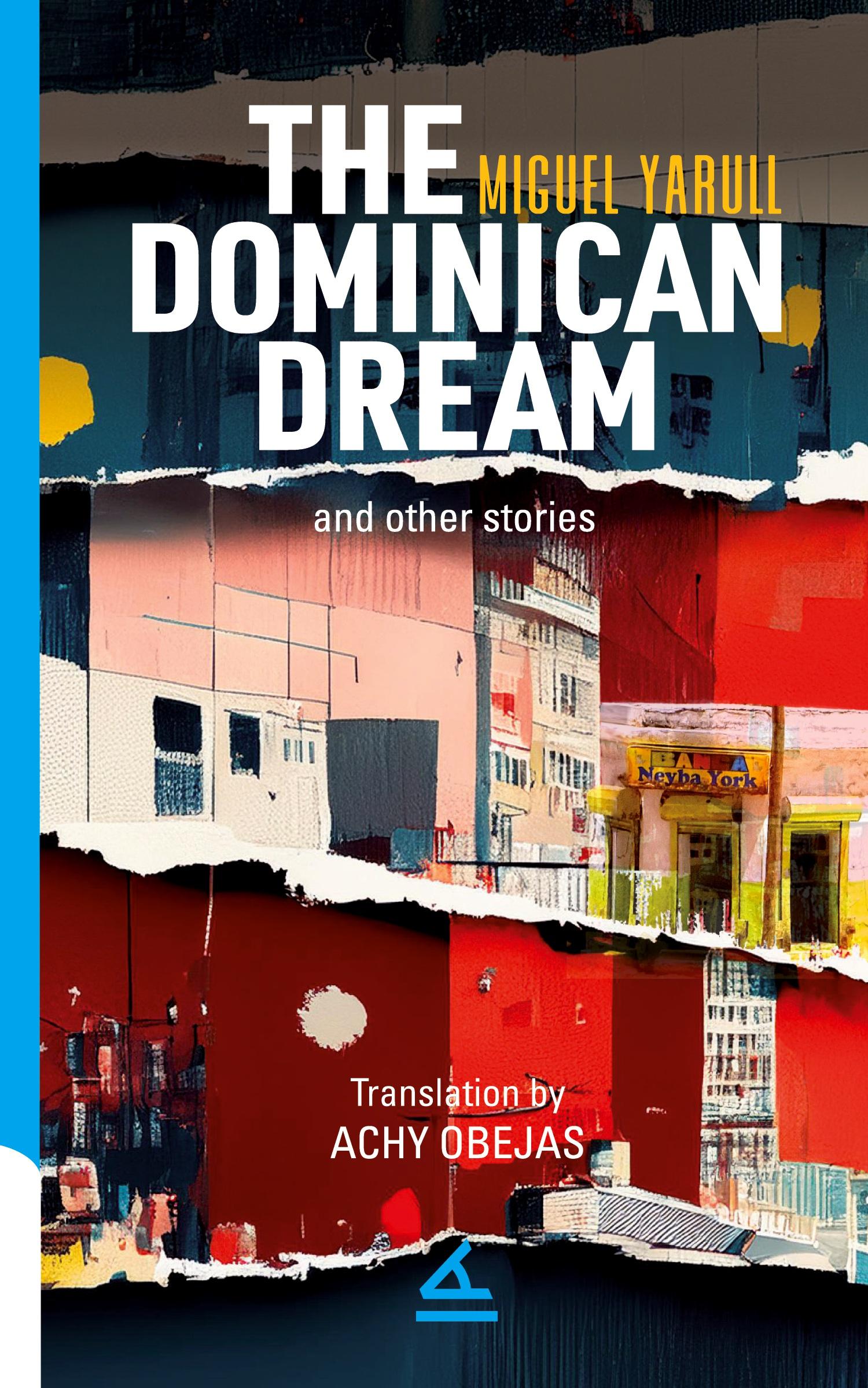 Vorderes Coverbild The Dominican Dream and other stories