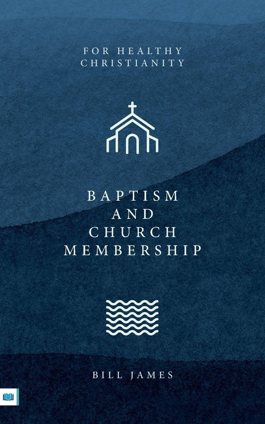 Vorderes Coverbild Baptism and Church Membership
