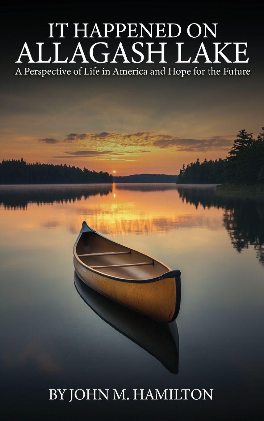 Vorderes Coverbild IT HAPPENED ON ALLAGASH LAKE