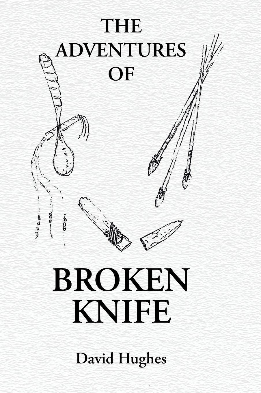 Vorderes Coverbild The Adventures Of Broken Knife
