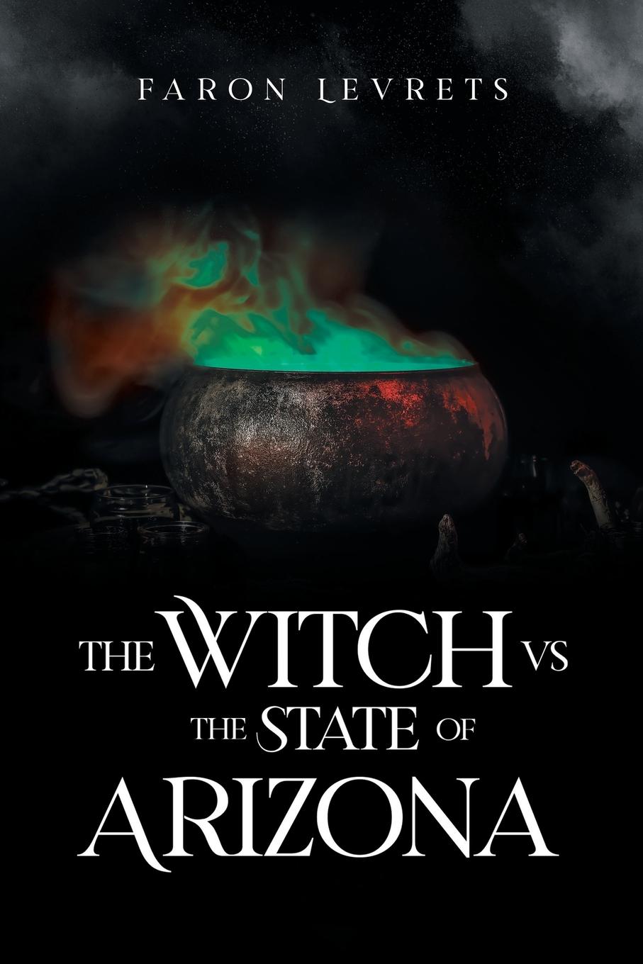 Vorderes Coverbild The Witch VS State of Arizona