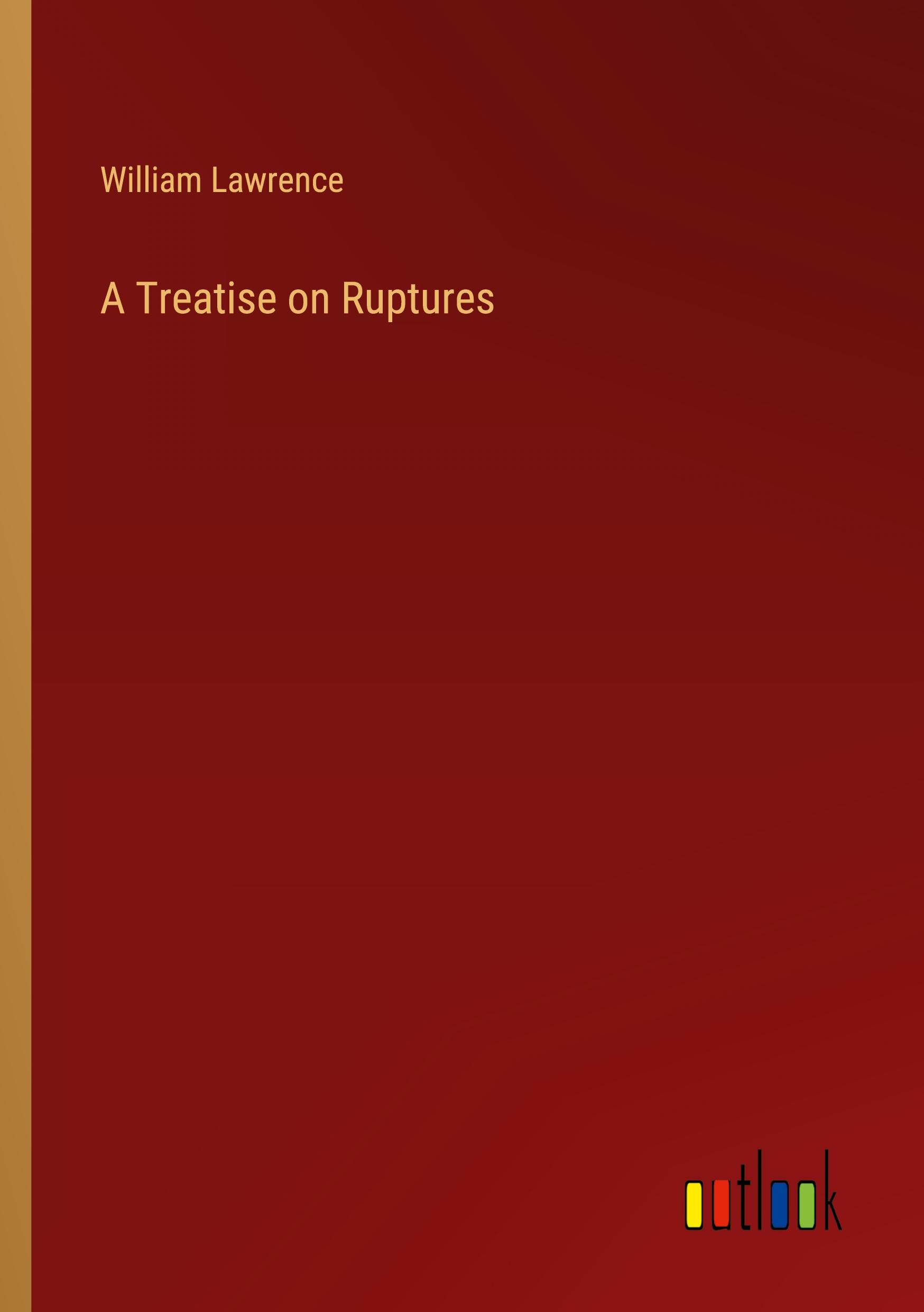 Vorderes Coverbild A Treatise on Ruptures