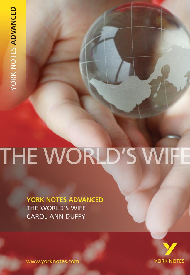 Vorderes Coverbild The "World's Wife" by Carol Ann Duffy: everything you need to catch up, study and prepare for 2025 assessments and 2026 exams