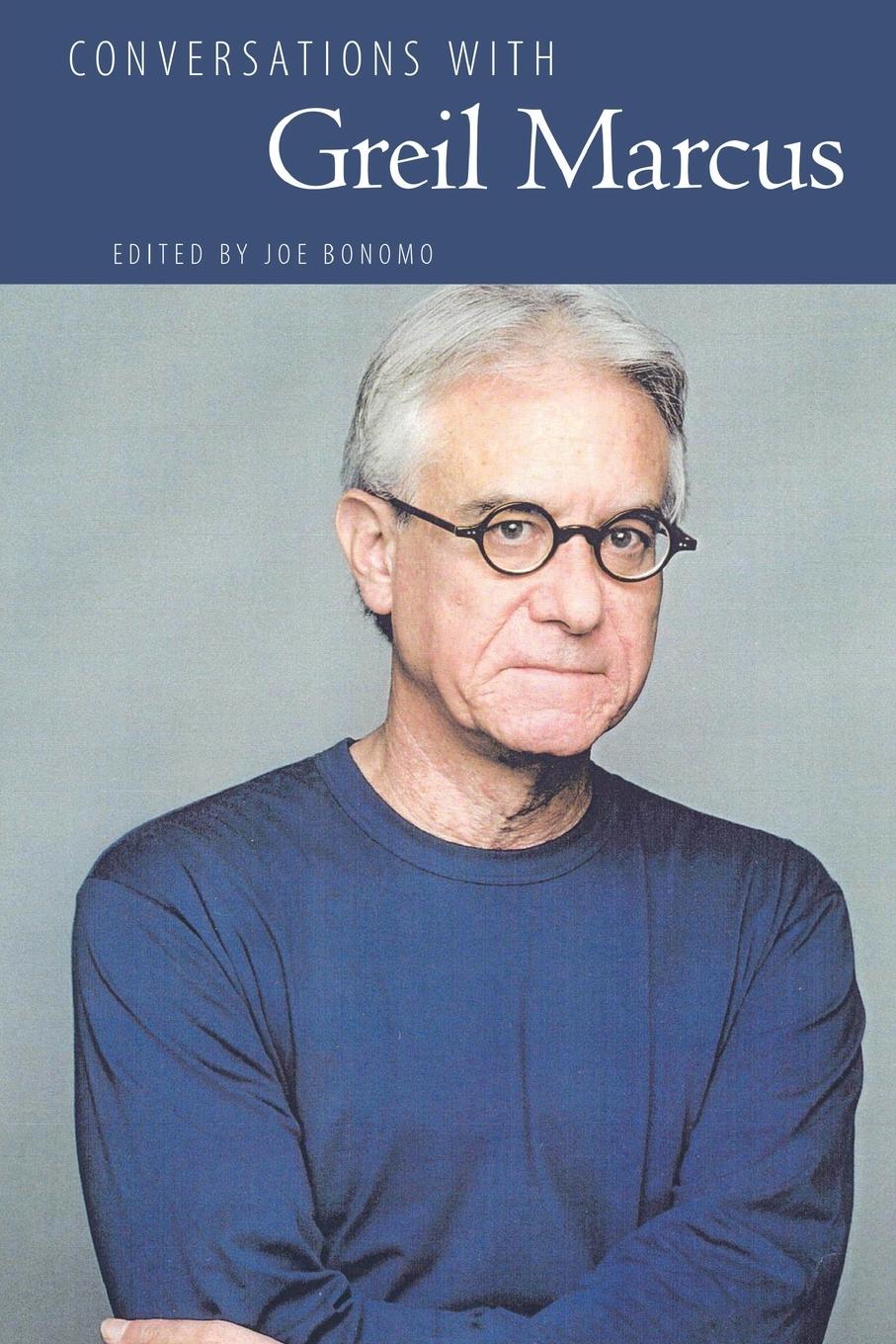 Vorderes Coverbild Conversations with Greil Marcus