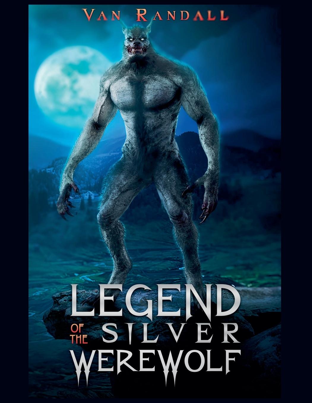 Vorderes Coverbild The Legend of the Silver Werewolf