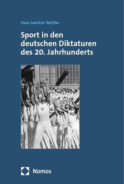 Vorderes Coverbild Sport in den deutschen Diktaturen des 20. Jahrhunderts