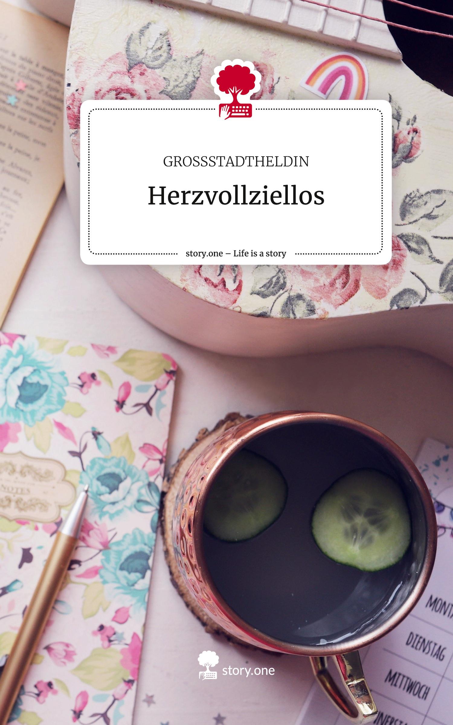 Vorderes Coverbild Herzvollziellos. Life is a Story - story.one