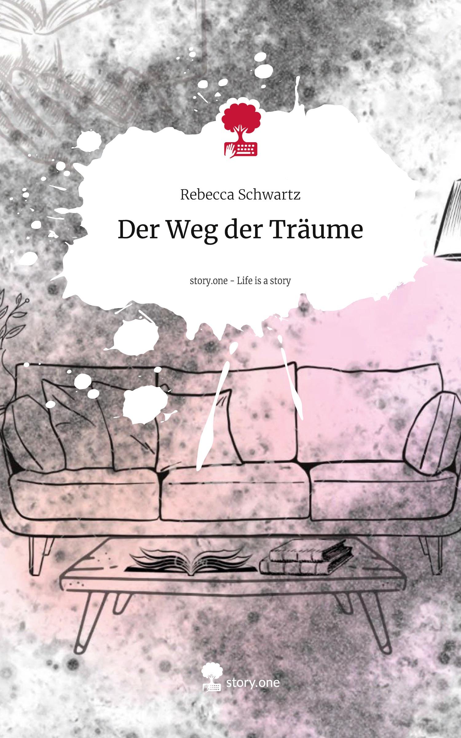 Vorderes Coverbild Der Weg der Träume. Life is a Story - story.one