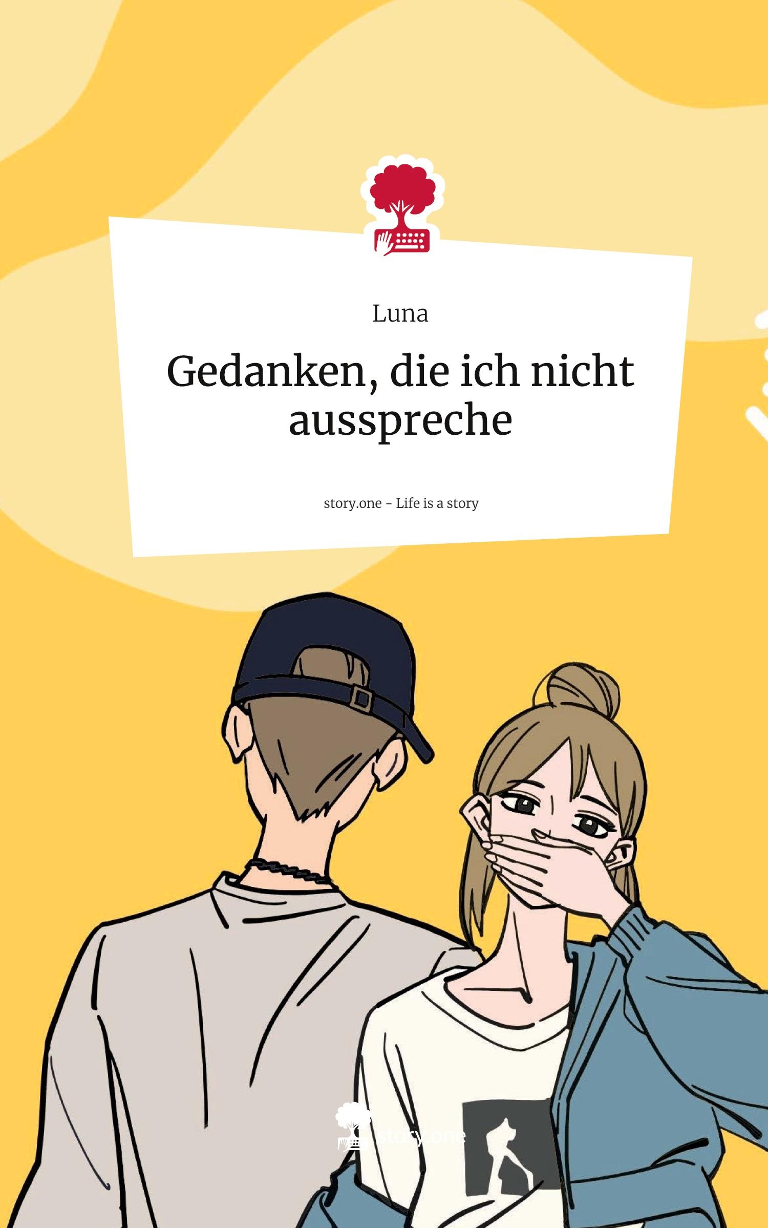 Vorderes Coverbild Gedanken, die ich nicht ausspreche. Life is a Story - story.one