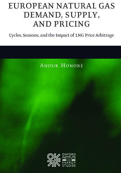 Vorderes Coverbild European Natural Gas Demand, Supply, and Pricing