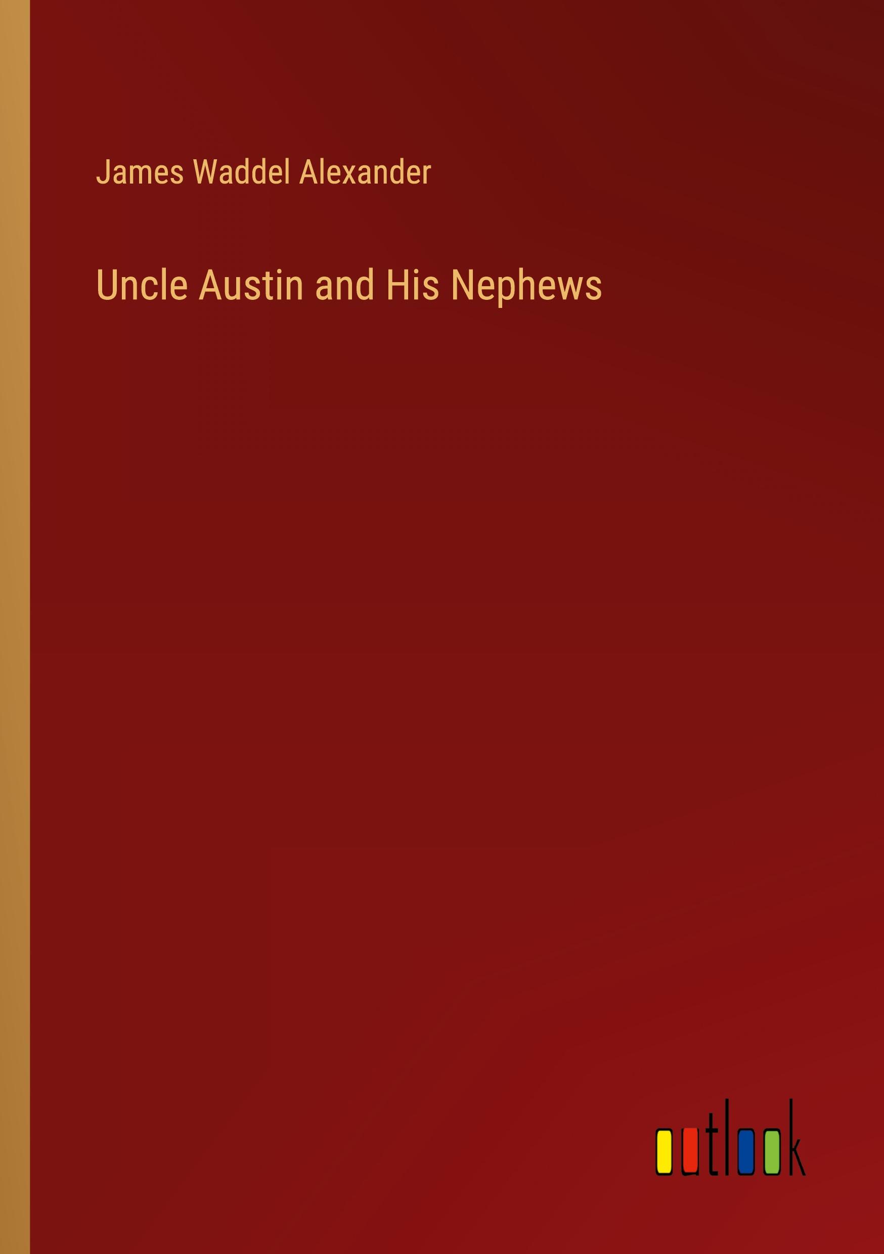Vorderes Coverbild Uncle Austin and His Nephews