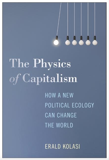 Vorderes Coverbild The Physics of Capitalism
