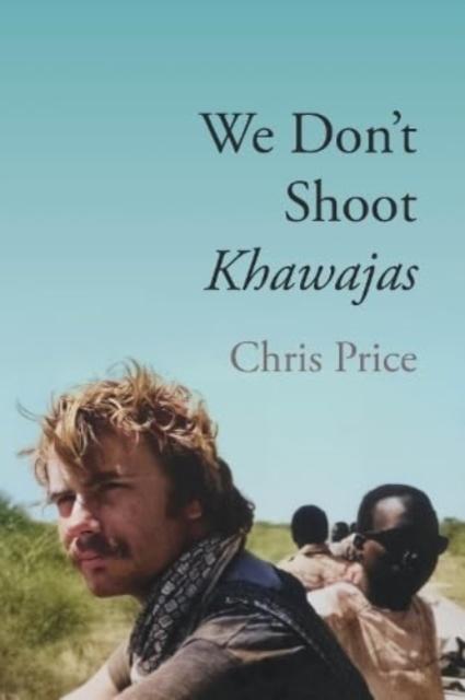 Vorderes Coverbild We Don't Shoot Khawajas