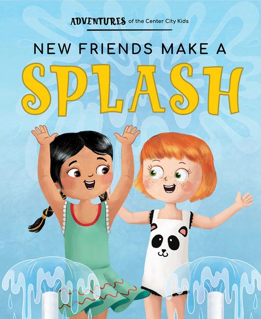 Vorderes Coverbild New Friends Make a Splash