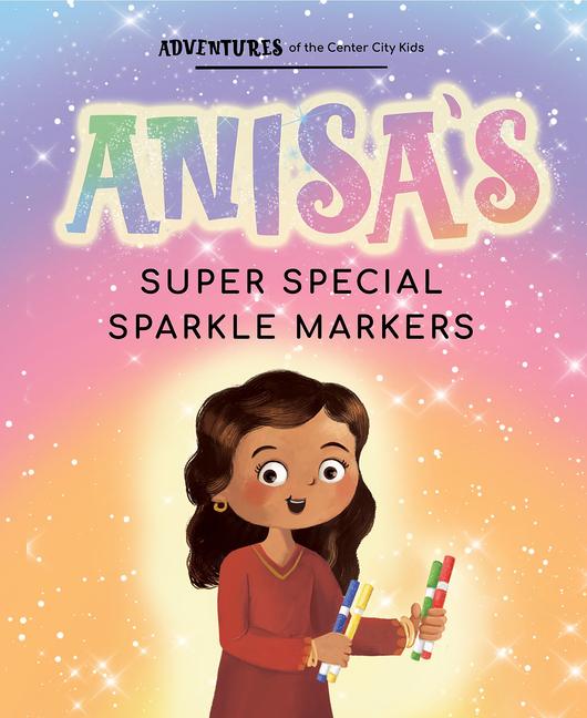 Vorderes Coverbild Anisa's Super Special Sparkle Markers