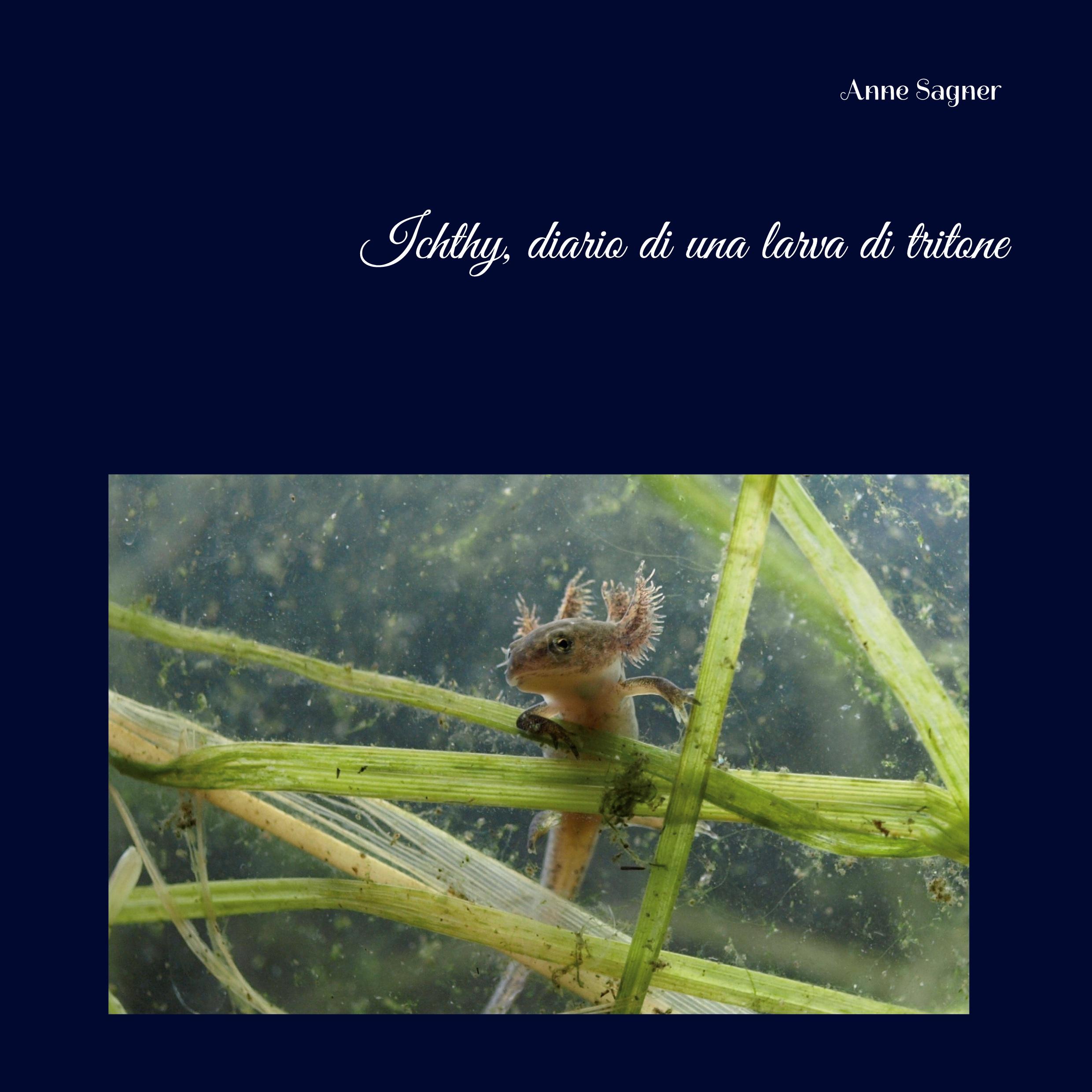 Vorderes Coverbild Ichthy, diario di una larva di tritone