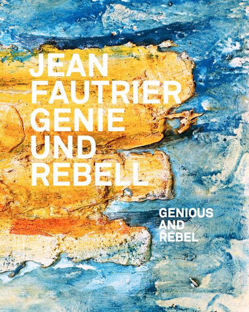 Vorderes Coverbild Jean Fautrier - Genie und Rebell