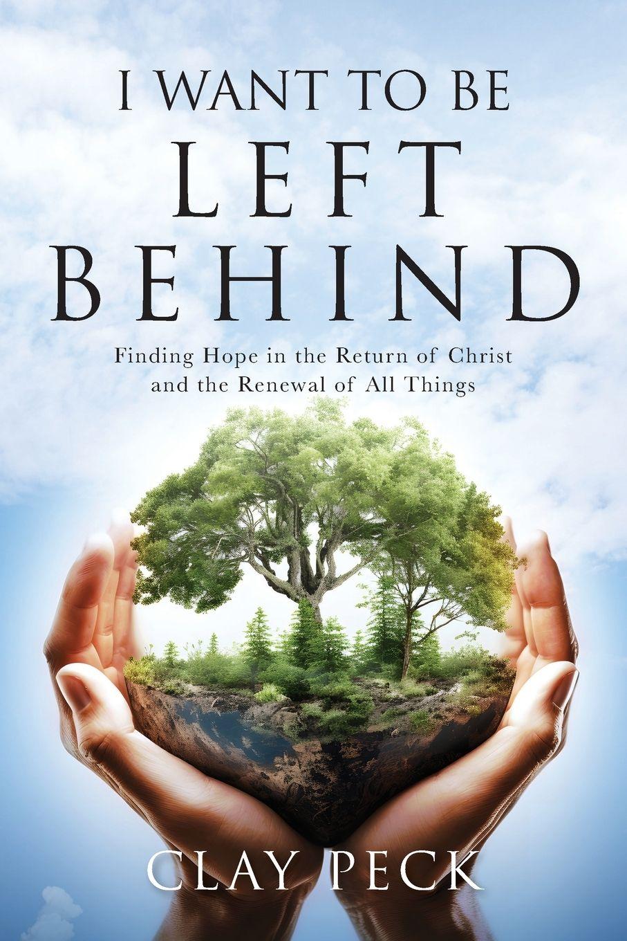 Vorderes Coverbild I Want  to be Left Behind