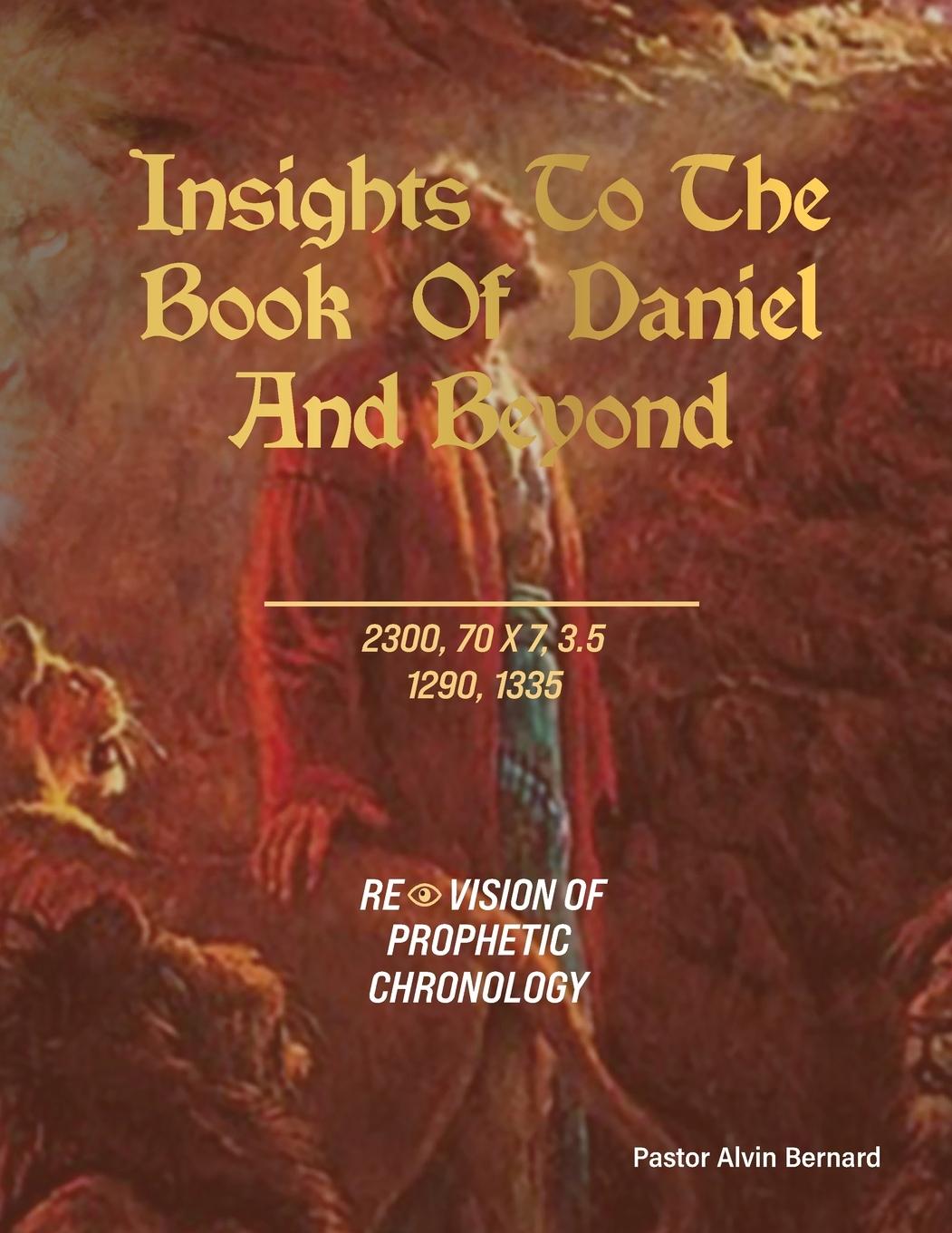 Vorderes Coverbild Insights to the Book of Daniel and Beyond