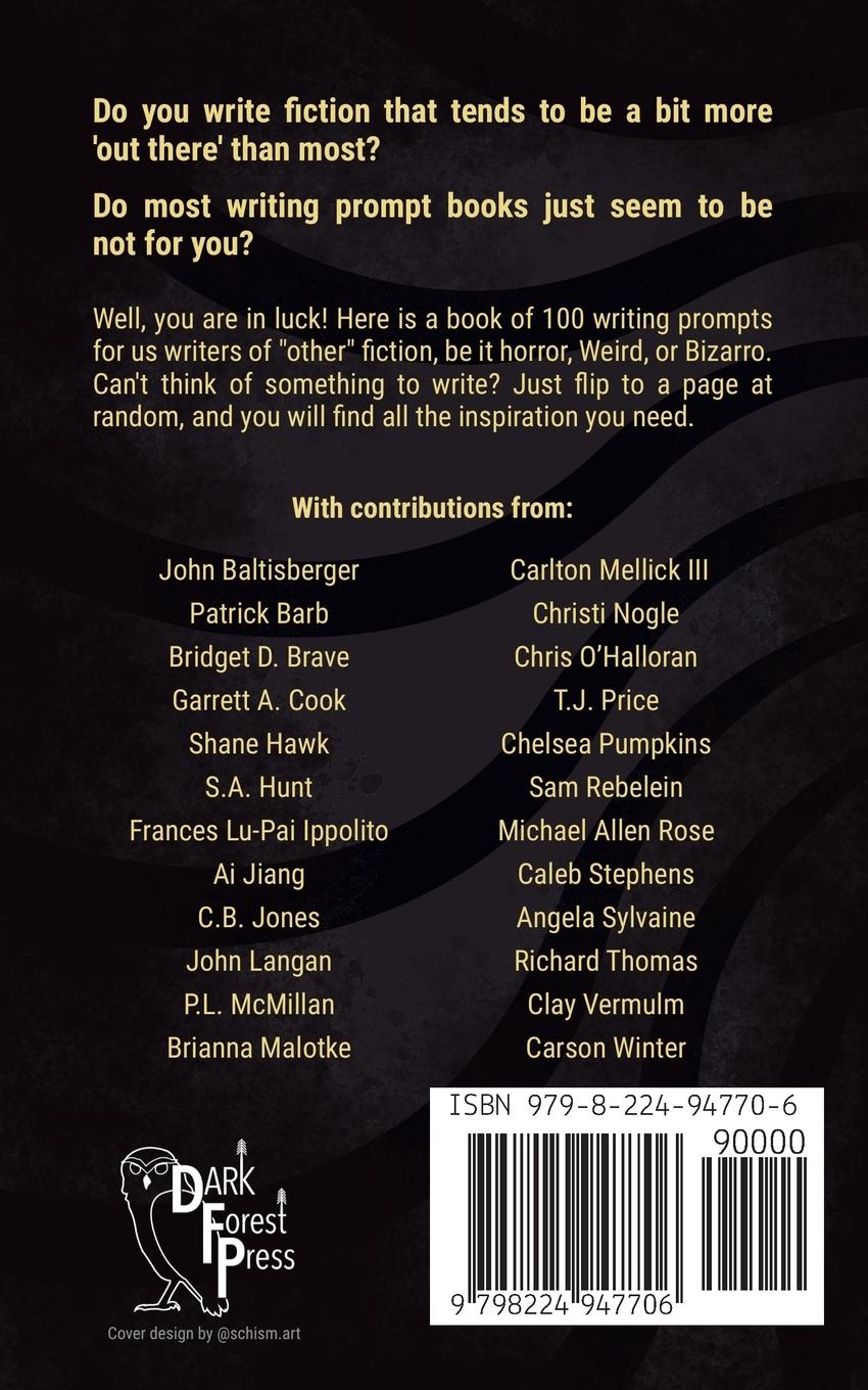 Rückseitencover 100 Unusual Prompts for Writers of Horror, Weird, and Bizarro Fiction