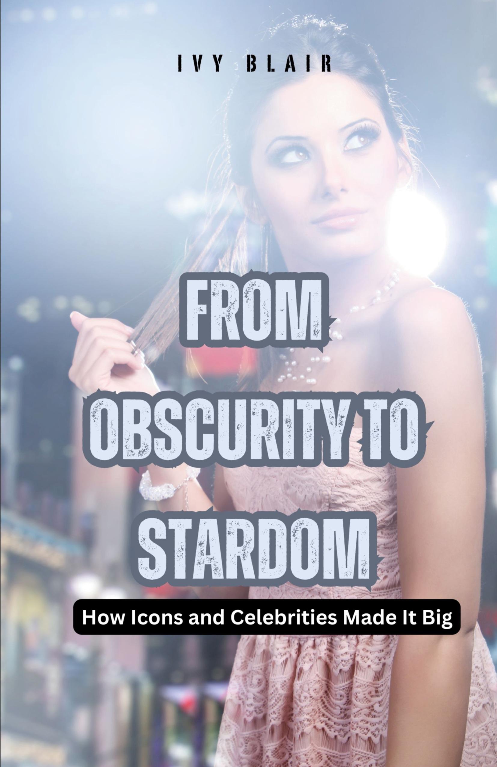 Vorderes Coverbild From Obscurity to Stardom