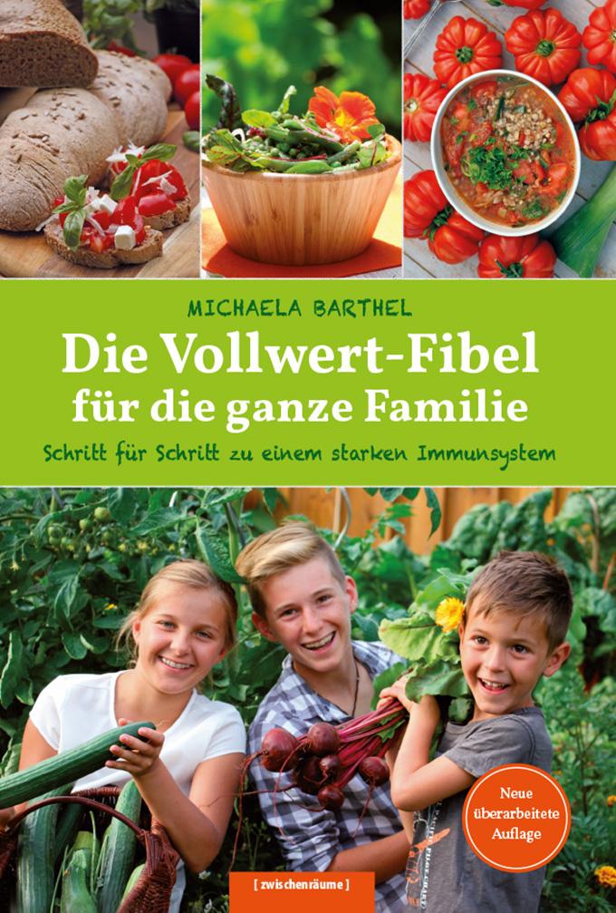 Vorderes Coverbild Die Vollwert-Fibel für die ganze Familie