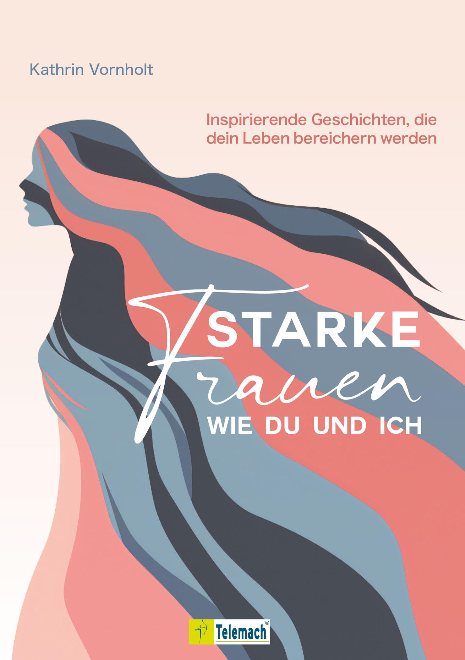 Vorderes Coverbild Starke Frauen wie du und ich