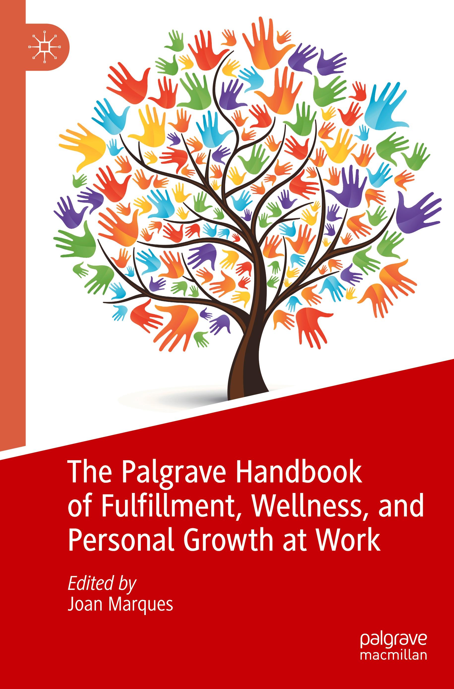 Vorderes Coverbild The Palgrave Handbook of Fulfillment, Wellness, and Personal Growth at Work