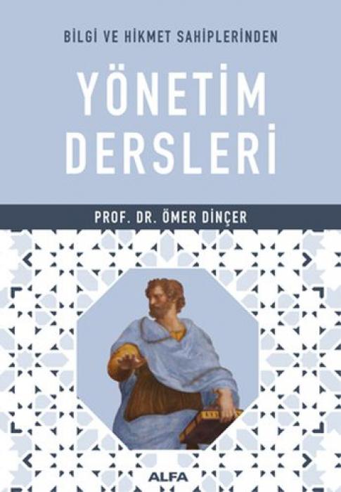 Vorderes Coverbild Bilgi ve Hikmet Sahiplerinden Yönetim Dersleri