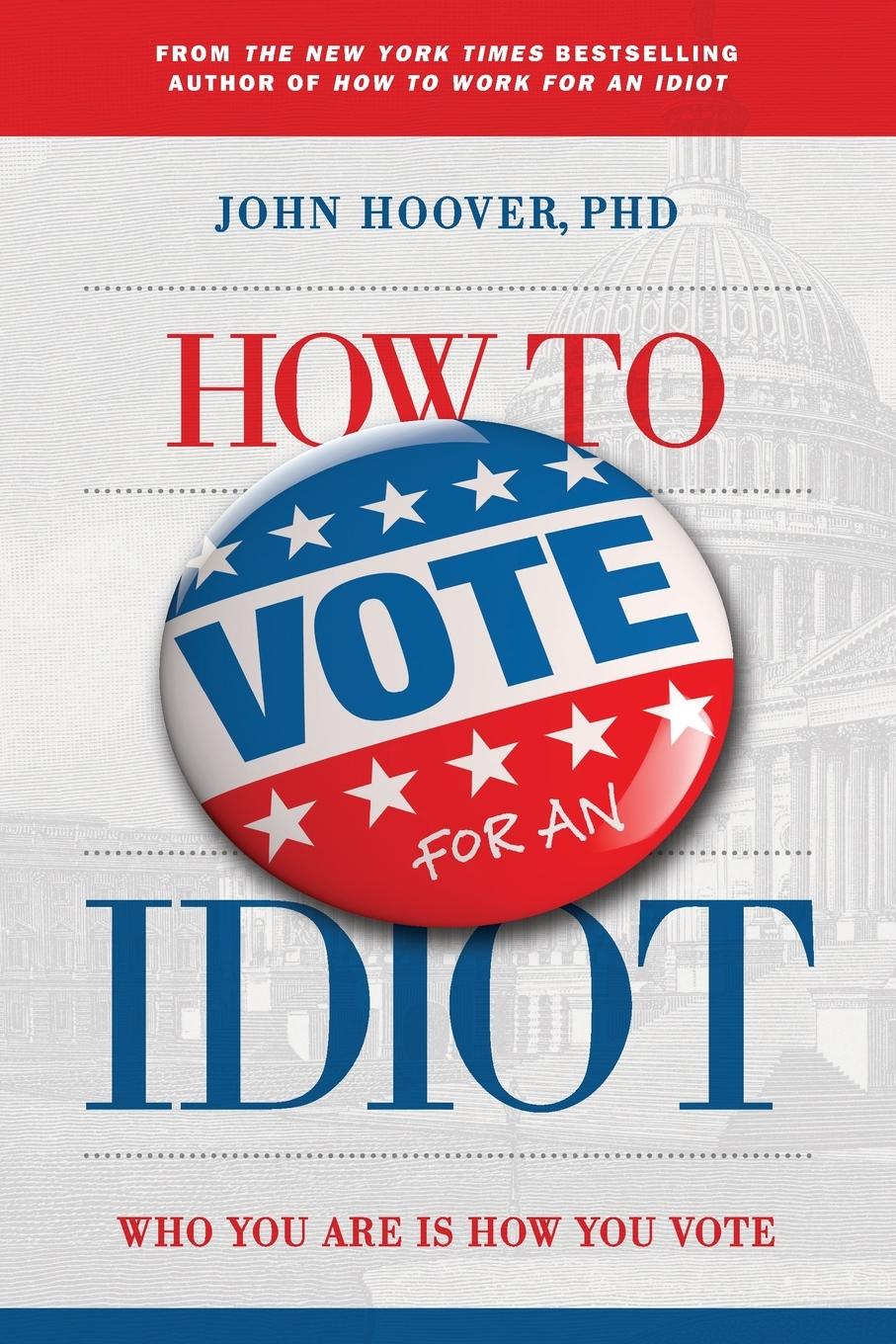 Vorderes Coverbild How to Vote for an Idiot