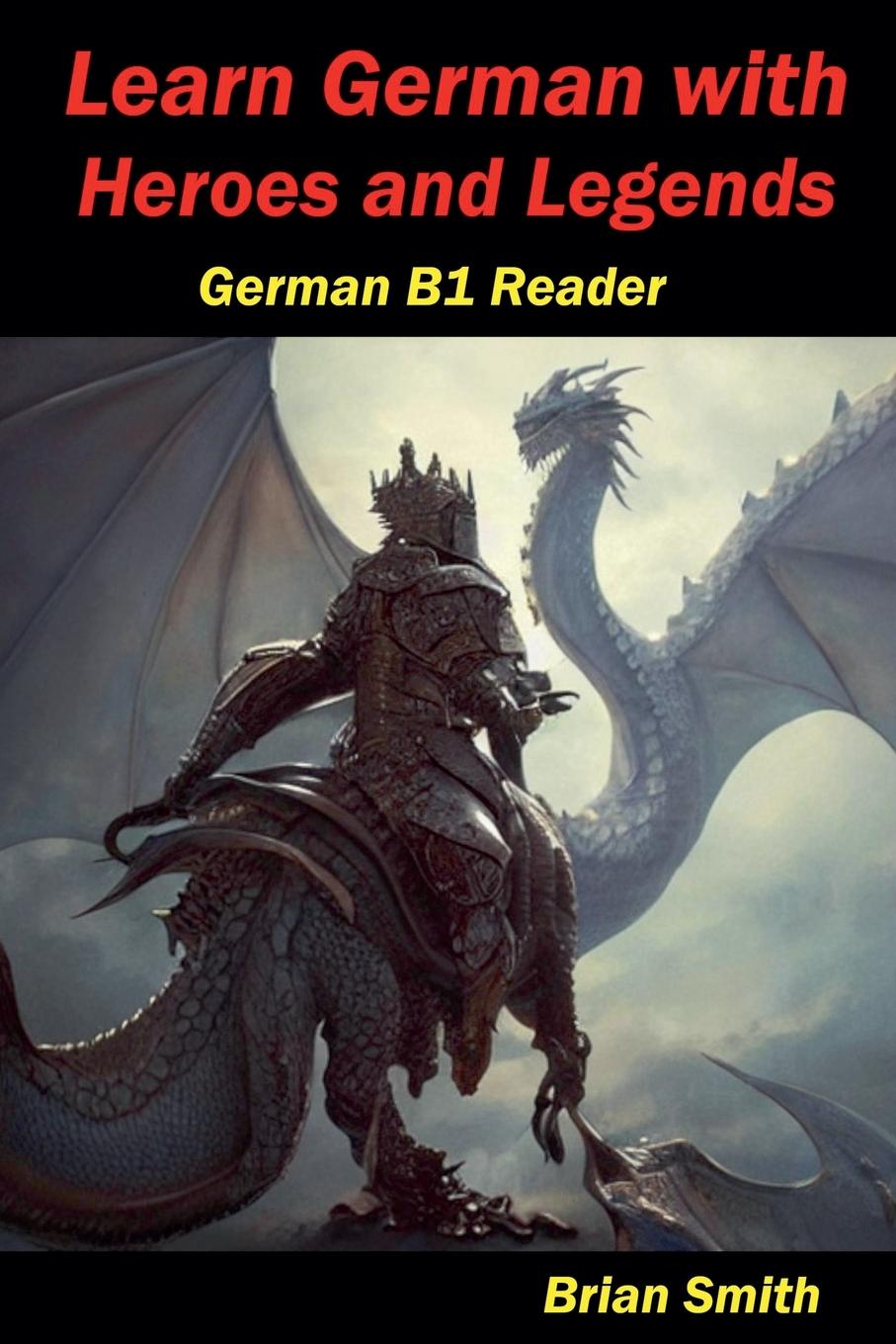 Vorderes Coverbild Learn German with Heroes and Legends