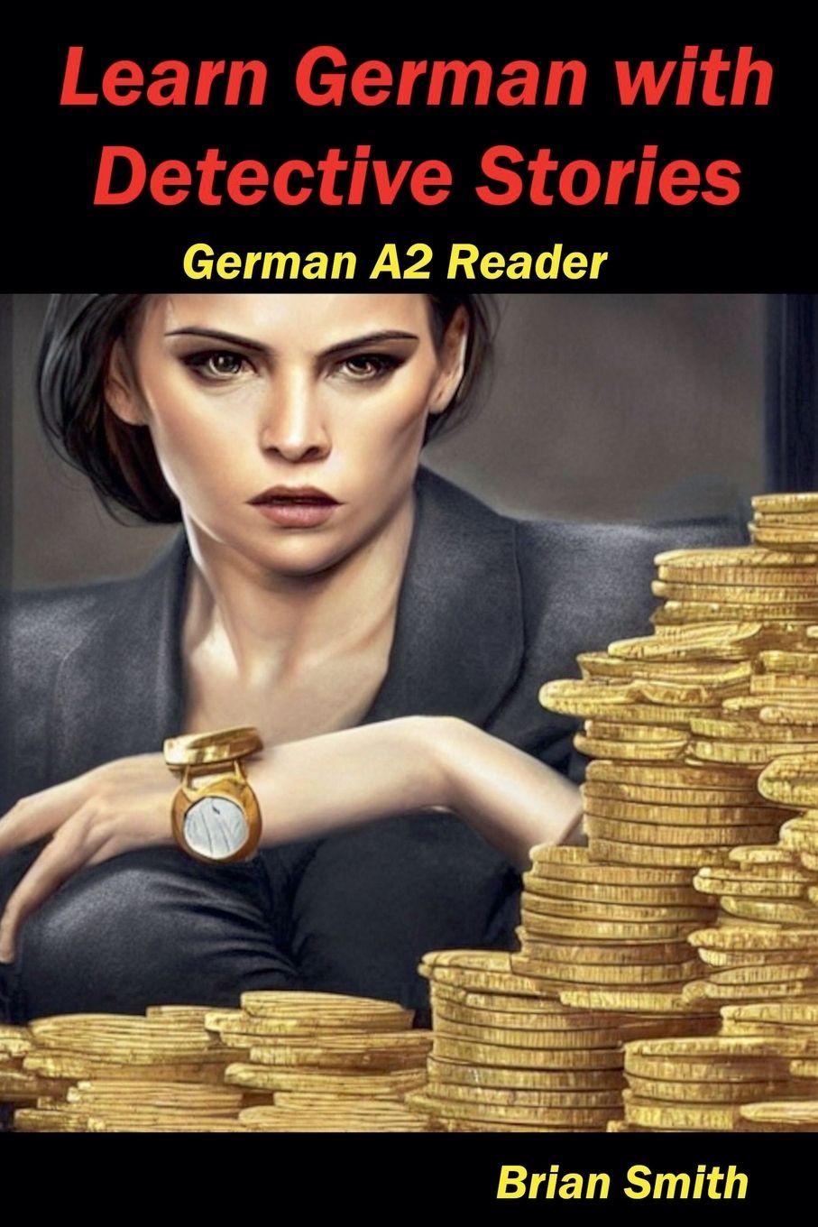 Vorderes Coverbild Learn German with Detective Stories