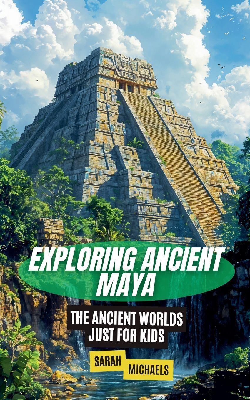 Vorderes Coverbild Exploring Ancient Maya