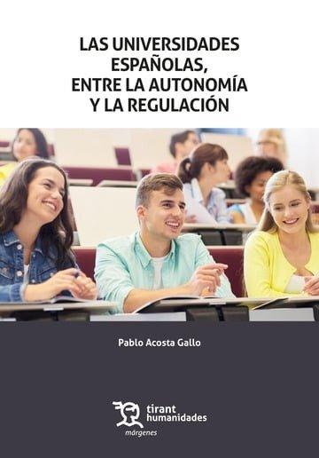 Vorderes Coverbild Las universidades españolas, entre la autonomía y la regulación