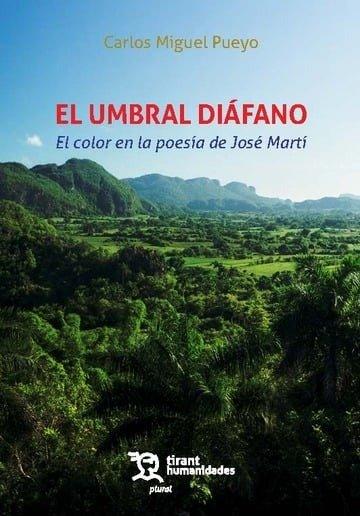 Vorderes Coverbild El umbral diáfano. El color en la poesía de José Martí