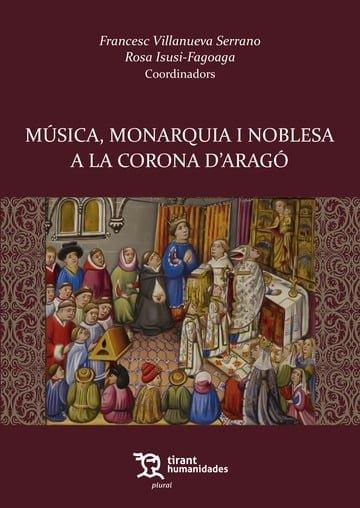 Vorderes Coverbild Musica, Monarquia I Noblesa A La Corona D\'arago