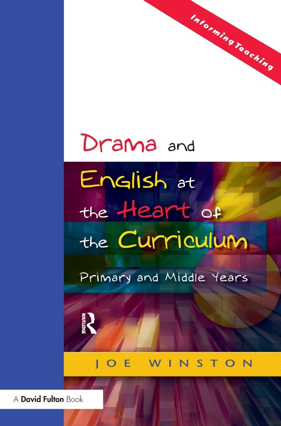 Vorderes Coverbild Drama and English at the Heart of the Curriculum