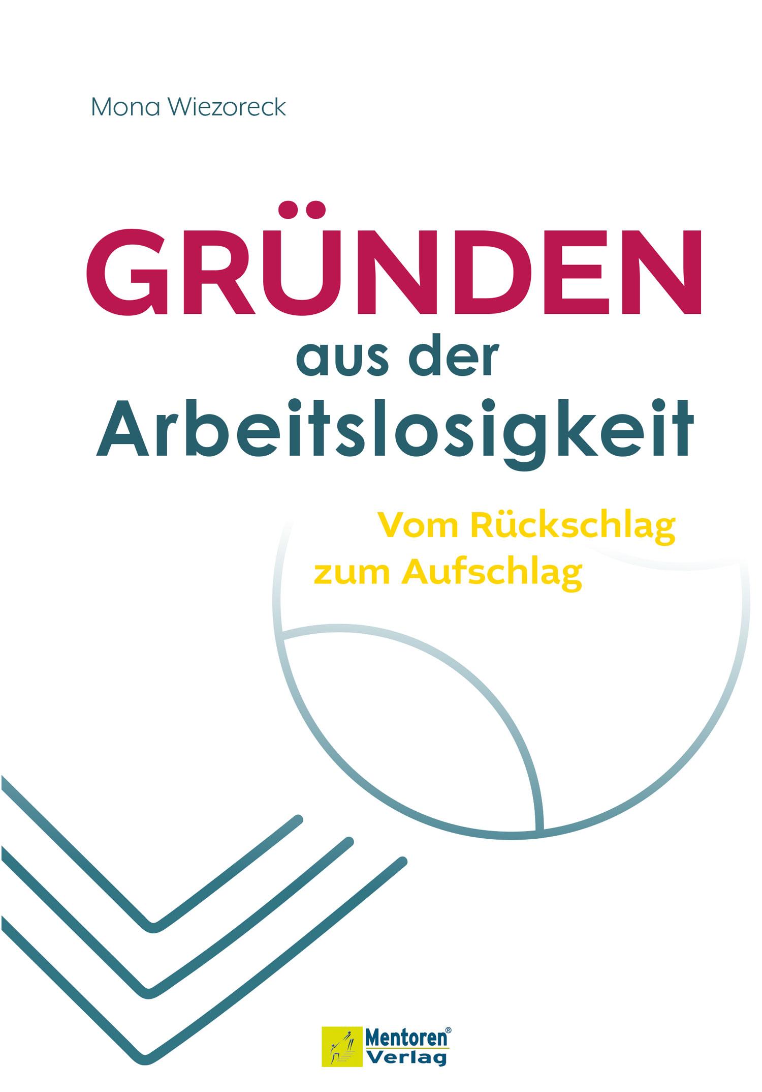 Vorderes Coverbild Gründen aus der Arbeitslosigkeit
