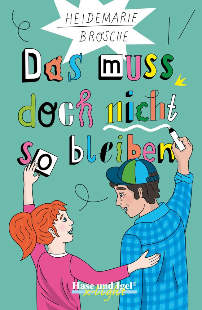 Vorderes Coverbild Das muss doch nicht so bleiben / x-light. Schulausgabe