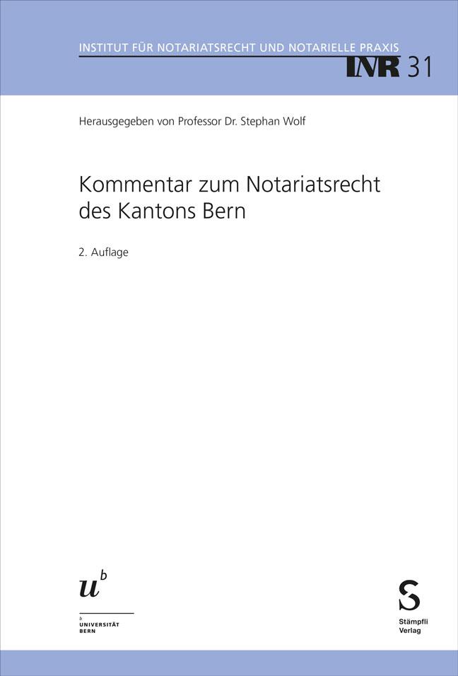 Vorderes Coverbild Kommentar zum Notariatsrecht des Kantons Bern