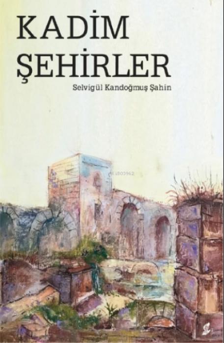 Vorderes Coverbild Kadim Sehirler