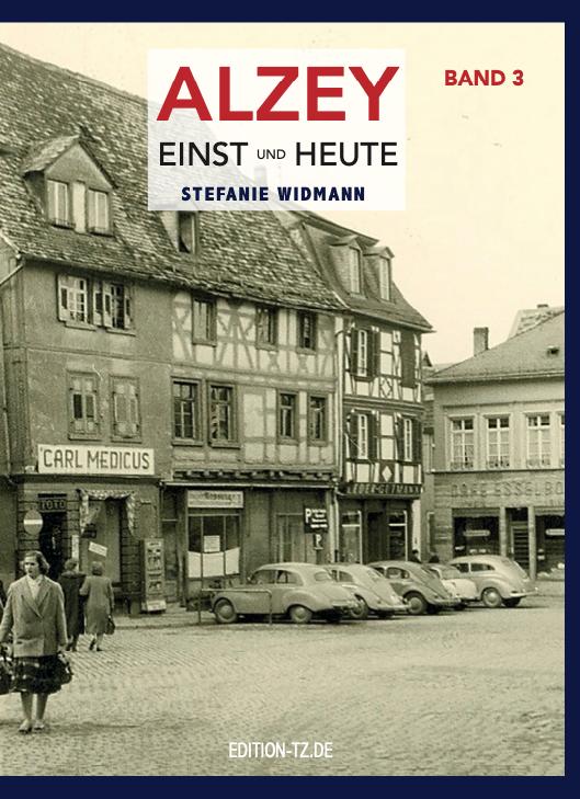 Vorderes Coverbild Alzey Einst und Heute - Band 3